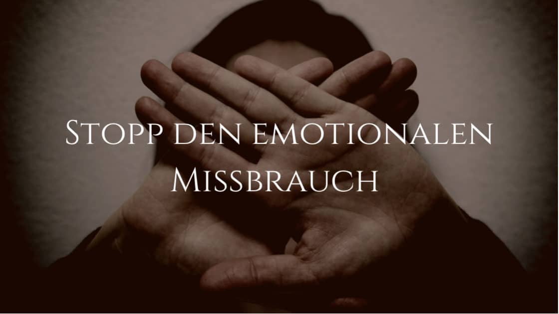 Stopp den emotionalen Missbrauch