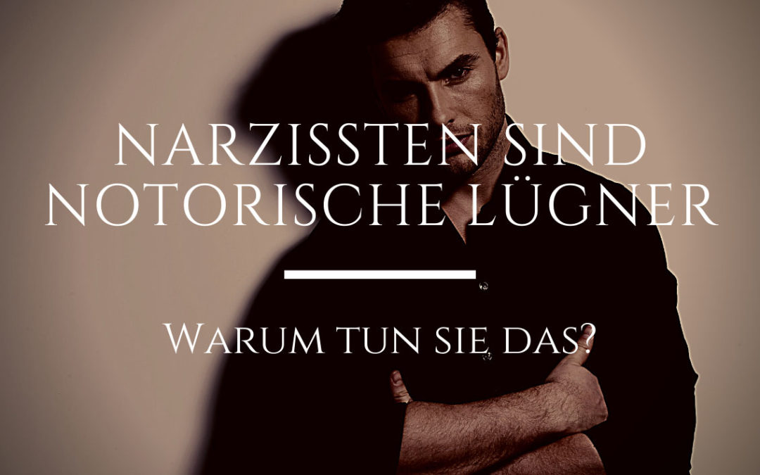 Narzissten sind notorische Lügner