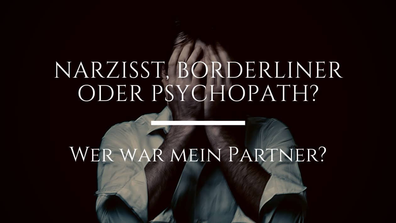 Podcast#154 - Narzisst, Borderliner oder Psychopath?