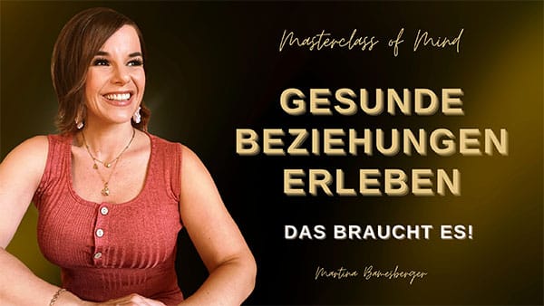 Podcast#204 - Gesunde Beziehungen erleben! Das braucht es unbedingt!