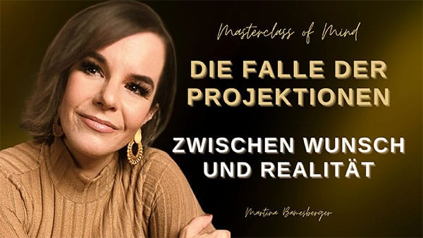 Podcast#217 - Die Falle der Projektionen – Zwischen Wunsch und Realität