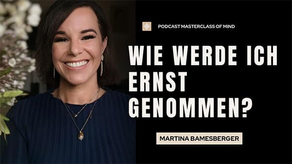 Podcast#266 - Wie werde ich ernst genommen?