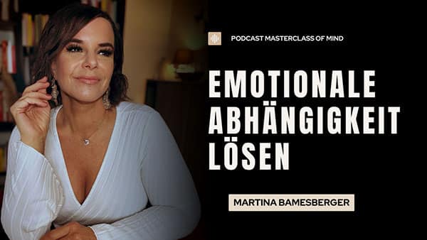 Podcast#270 - Emotionale Abhängigkeit - und der Weg hinaus
