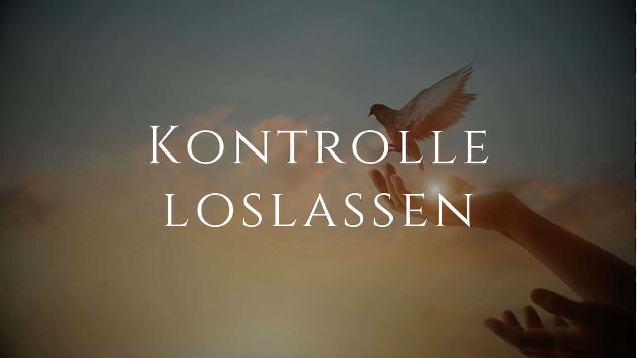 Kontrolle loslassen – ohne dich ausgeliefert zu fühlen
