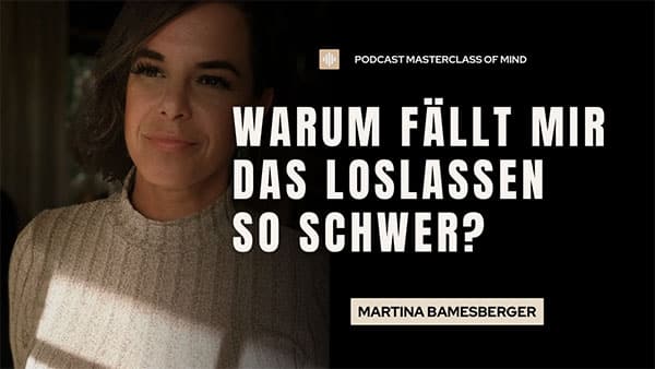 Podcast#274 - Warum fällt mir das Loslassen so schwer?