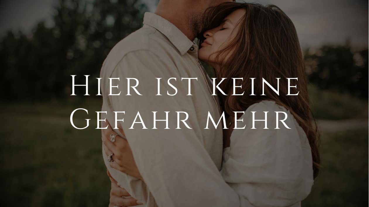 Hier ist keine Gefahr mehr