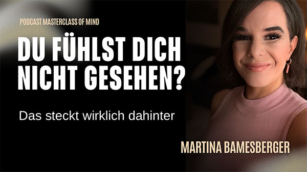 Podcast#286 – Warum fühle ich mich in meiner Beziehung nicht gesehen?