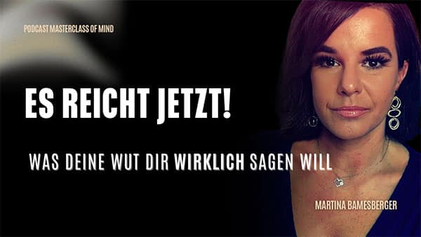 Podcast#295 – Warum bin ich so wütend? Unterdrückte Wut bei Frauen verstehen